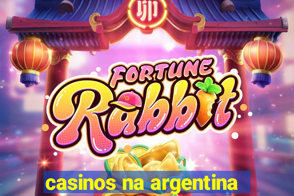 casinos na argentina